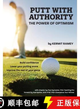 【3-4周达】Putt With Authority: The Power of Optimism [9781662900570]