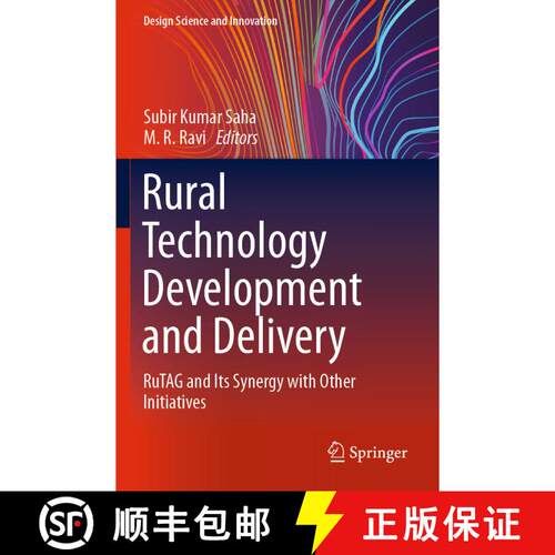【3-4周达】Rural Technology Development and Delivery : RuTAG and Its Synergy with Other Initiatives [9789811364372]