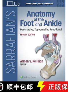 【3-4周达】Sarrafian's Anatomy of the Foot and Ankle : Descriptive, Topographic, Functional [9781975160630]