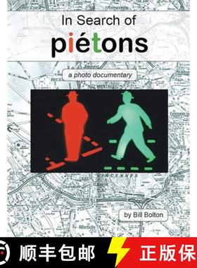 预订 In Search of Piétons: A Photo Documentary [9781961123144]