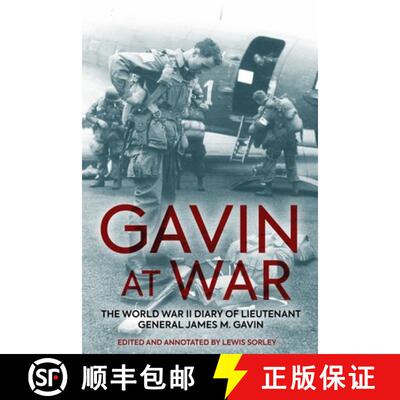 【3-4周达】Gavin at War: The World War II Diary of Lieutenant General James M. Gavin [9781636240244]