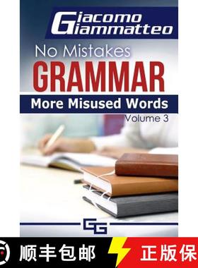 【3-4周达】More Misused Words: No Mistakes Grammar, Volume III [9781940313238]