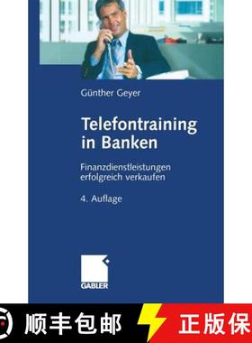 【3-4周达】Telefontraining in Banken : Finanzdienstleistungen erfolgreich verkaufen (4. Auflage 2003) [9783663116134]