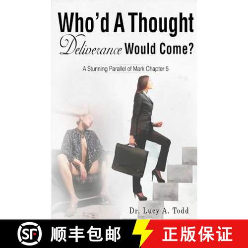 【3-4周达】Who'd A Thought Deliverance Would Come?: A Stunning Parallel of Mark Chapter 5 [9781945117664]