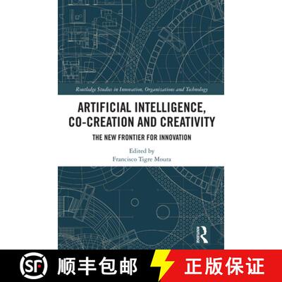 【3-4周达】精装 Artificial Intelligence, Co-Creation and Creativity: The New Frontier for Innovation [9781032592626]