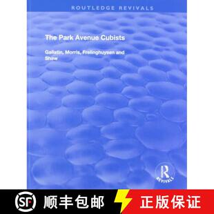 Gallatin Avenue Morris Shaw The and 4周达 9781138719286 Park Frelinghuysen Cubists