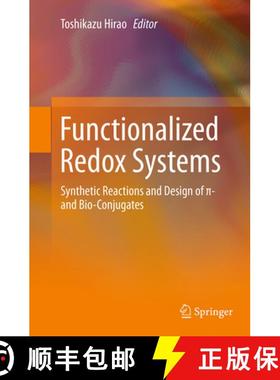 【3-4周达】Functionalized Redox Systems: Synthetic Reactions and Design of π- And Bio-Conjugates [9784431561682]