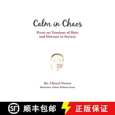 【2-3周达】Calm in Chaos: Prose on Tensions of Hate and Distrust in Society [9781973670803]