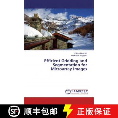 预订 Efficient Gridding and Segmentation for Microarray Images [9786139993130]