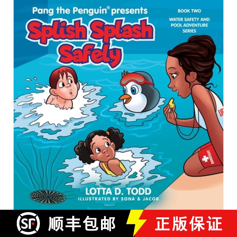 【2-3周达】Splish Splash Safely: Book Two: Water Safety and Pool Adventure Series [9781737113959]