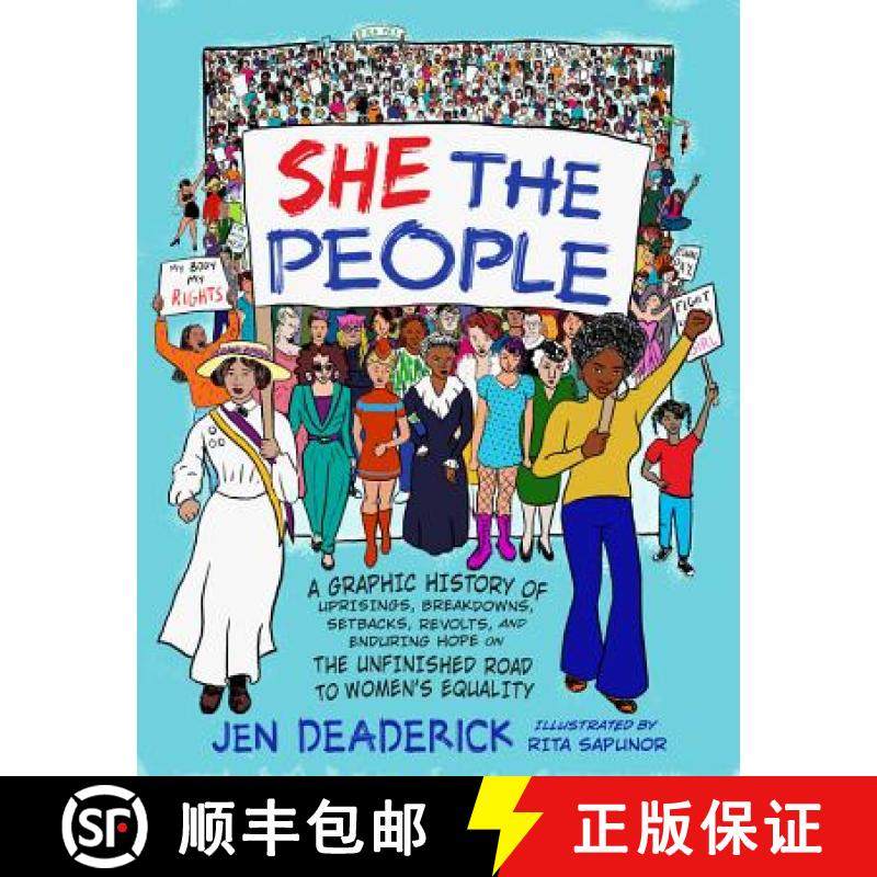 【3-4周达】She the People: A Graphic History of Uprisings, Breakdowns, Setbacks, Revolts, and Endurin... [9781580058711]
