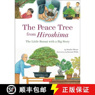 【3-4周达】The Peace Tree from Hiroshima: The Little Bonsai with a Big Story [9784805313473]