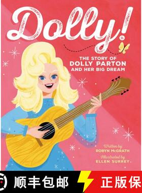 【3-4周达】Dolly!: The Story of Dolly Parton and Her Big Dream [9780316324526]