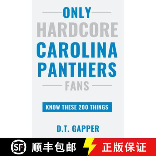 【3-4周达】Only HARDCORE Carolina Panthers Fans Know These 200 Things [9798295849770]