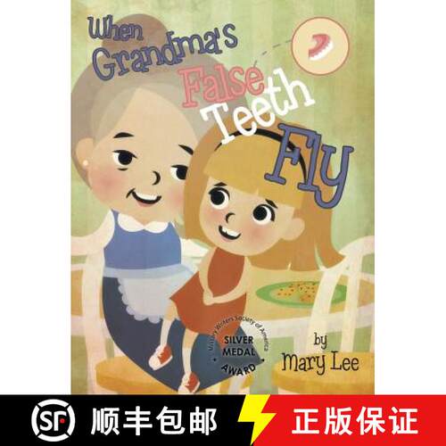 【3-4周达】精装 When Grandma's False Teeth Fly [9781644245736]