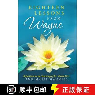 【3-4周达】Eighteen Lessons from Wayne: Reflections on the Teachings of Dr. Wayne Dyer [9781452589855]