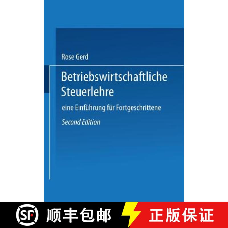 【3-4周达】Betriebswirtschaftliche Steuerlehre: Eine Einführung Für Fortgeschrittene [9783409250009]