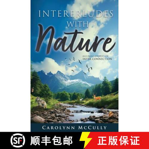 【3-4周达】Interludes With Nature: Alluring Stories of Interconnection [9781967776252]