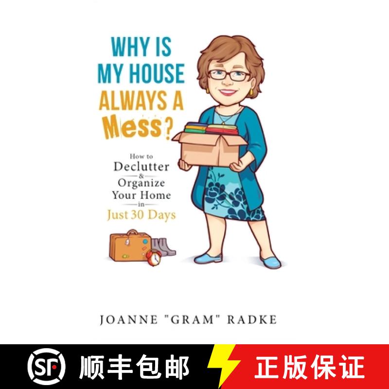 预订 Why Is My House Always a Mess?: How to DeClutter & Organize Your Home in Just 30 Days [9798894195131]