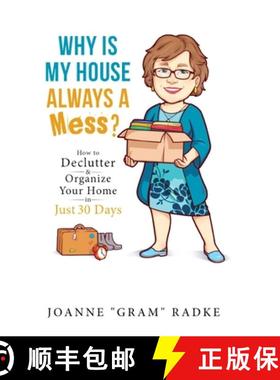 预订 Why Is My House Always a Mess?: How to DeClutter & Organize Your Home in Just 30 Days [9798894195131]