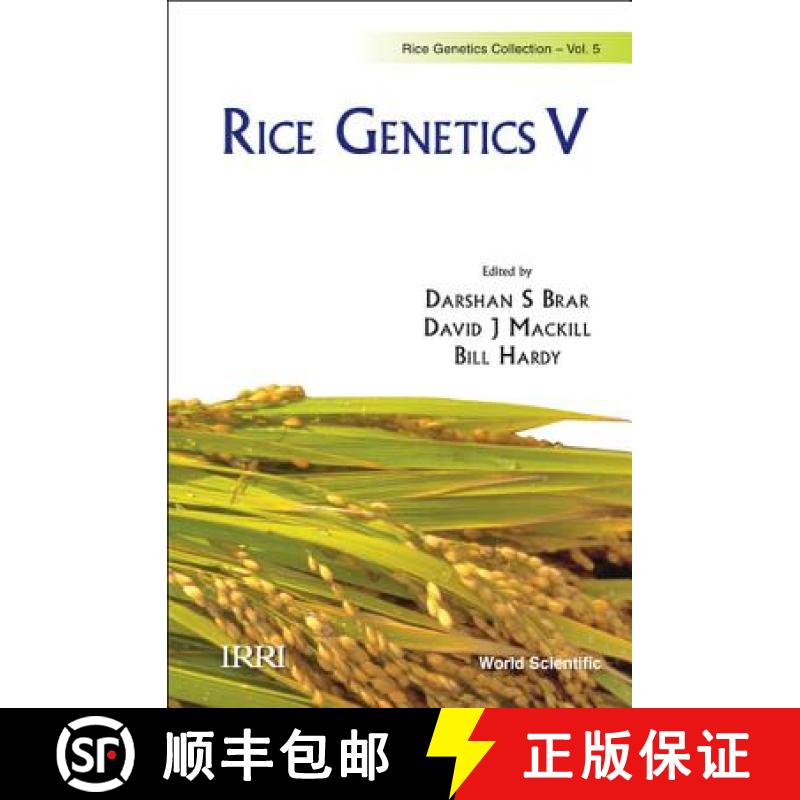 【3-4周达】Rice Genetics V - Proceedings of the Fifth International Rice Genetics Symposium [9789814271653]