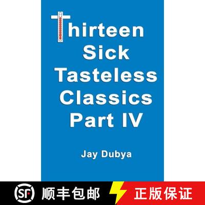 【3-4周达】精装 Thirteen Sick Tasteless Classics, Part IV [9781589094055]