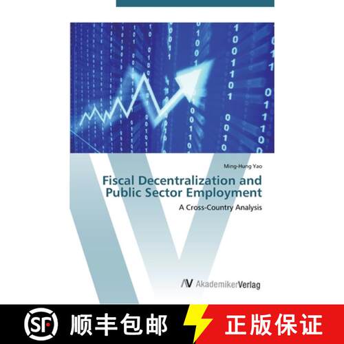 预订 Fiscal Decentralization and Public Sector Employment [9783639459715]