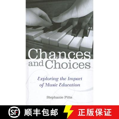 【3-4周达】Chances and Choices: Exploring the Impact of Music Education [9780199838752]