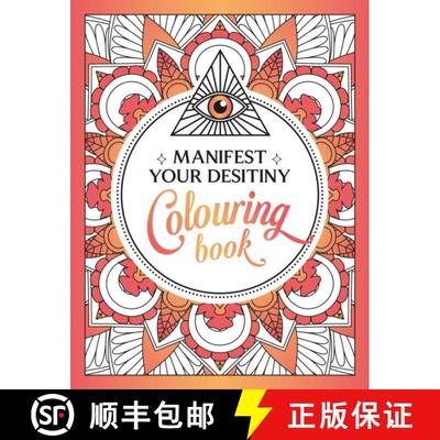 【4周达】Manifest Your Destiny Colouring Book: A Mesmerizing Journey of Colour and Creativity [9781800079243]