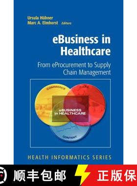 【3-4周达】eBusiness in Healthcare : From eProcurement to Supply Chain Management [9781849966641]
