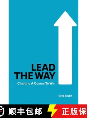 【3-4周达】Lead the Way: Charting a Course to Win [9781587366512]