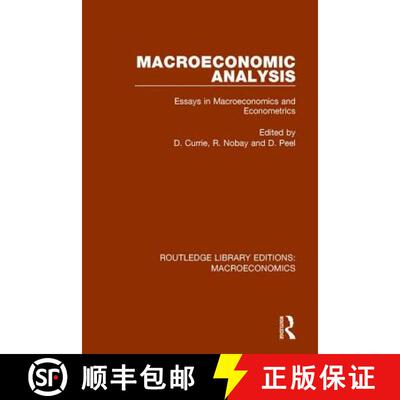 【3-4周达】Macroeconomic Analysis: Essays in Macroeconomics and Econometrics [9781138940970]