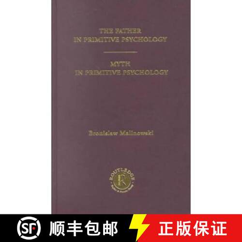 【3-4周达】精装 The Father in Primitive Psychology and Myth in Primitive Psychology: [1927] [9780415262477]