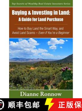 【3-4周达】Buying and Investing in Land: A Guide for Land Purchase: How to Buy Land the Smart Way and... [9780997985702]