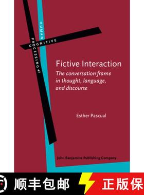 【3-4周达】Fictive Interaction: The conversation frame in thought, language, and discourse [9789027246639]