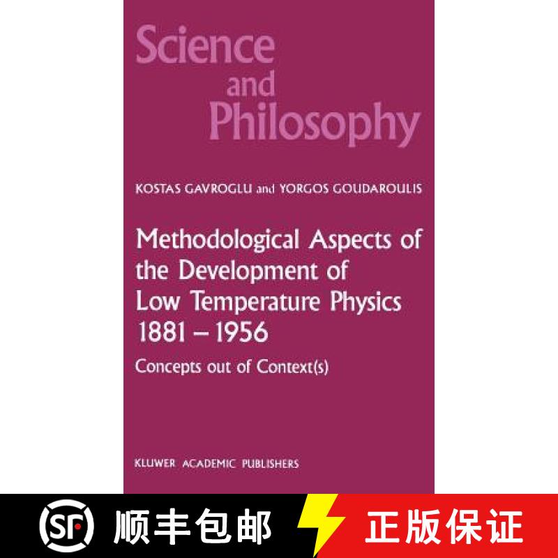 【3-4周达】Methodological Aspects of the Development of Low Temperature Physics 1881-1956 : Concepts ... [9789024736997]