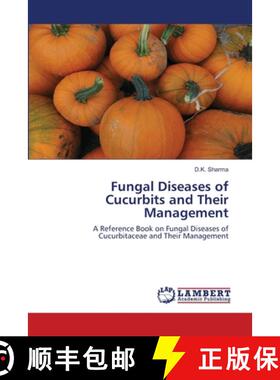 预订 Fungal Diseases of Cucurbits and Their Management [9786203410860]
