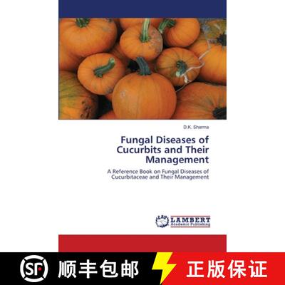 预订 Fungal Diseases of Cucurbits and Their Management [9786203410860]