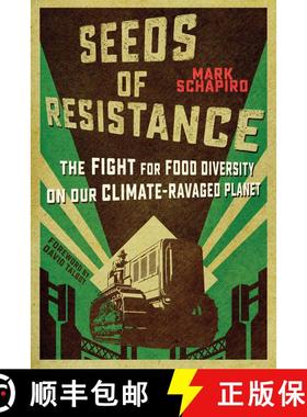 【3-4周达】Seeds of Resistance: The Fight for Food Diversity on Our Climate-Ravaged Planet [9781510772540]