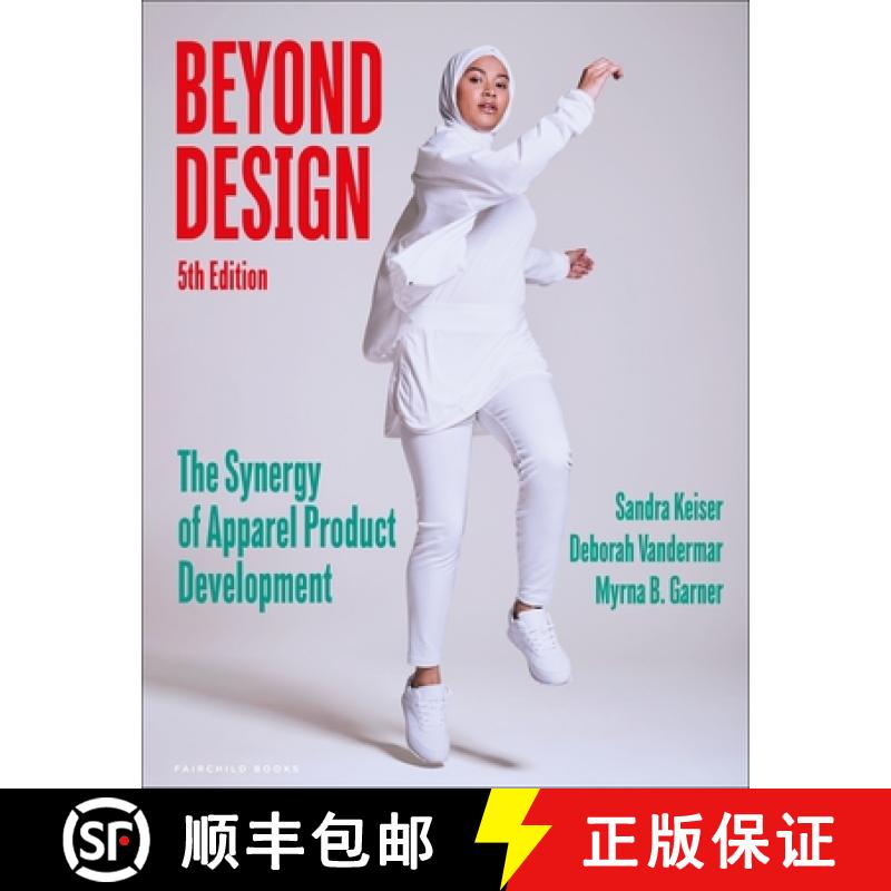 【2-3周达】Beyond Design : The Synergy of Apparel Product Development - Bundle Book + Studio Access Card [9781501366642]