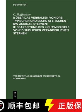 【3-4周达】I: UEber das Verhalten von drei typischen und sechs atypischen RW Aurigae-Sternen; II: Bea... [9783112536490]