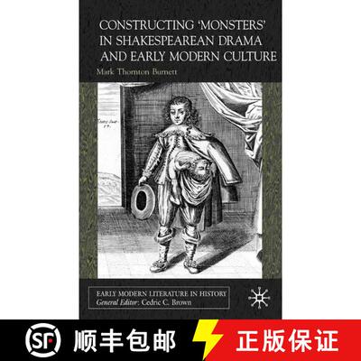 【3-4周达】Constructing 'Monsters' in Shakespearean Drama and Early Modern Culture [9780333914342]
