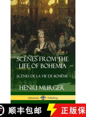【3-4周达】Scenes from the Life of Bohemia: Scènes De La Vie De Bohême (Hardcover) [9780359742493]