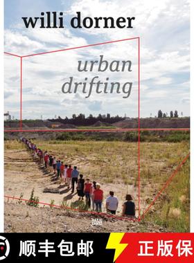 【3-4周达】Willi Dorner (Bilingual edition): urban drifting [9783775755627]