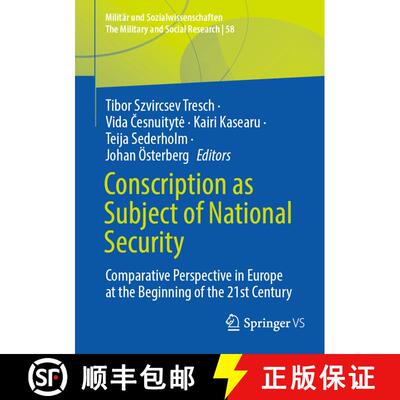 【3-4周达】Conscription as Subject of National Security : Comparative Perspective in Europe at the Be... [9783658475444]