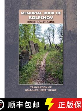 【3-4周达】Memorial Book of Bolekhov (Bolechów), Ukraine - Translation of Sefer ha-Zikaron le-Kedosh... [9781939561343]
