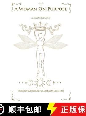 预订 A Woman On Purpose: Spiritually Full - Financially Free - Confidently Unstoppable [9781916976092]