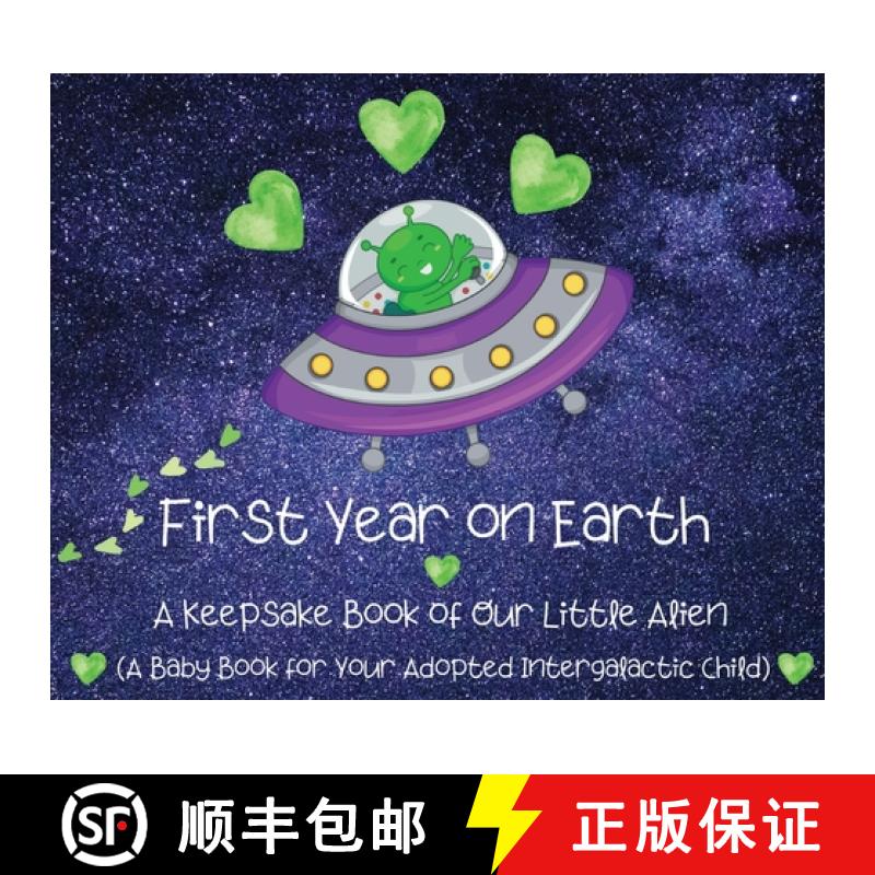 【3-4周达】First Year on Earth: A Keepsake Book of Our Little Alien (A Baby Book for Your Adopted Int... [9781737542018]