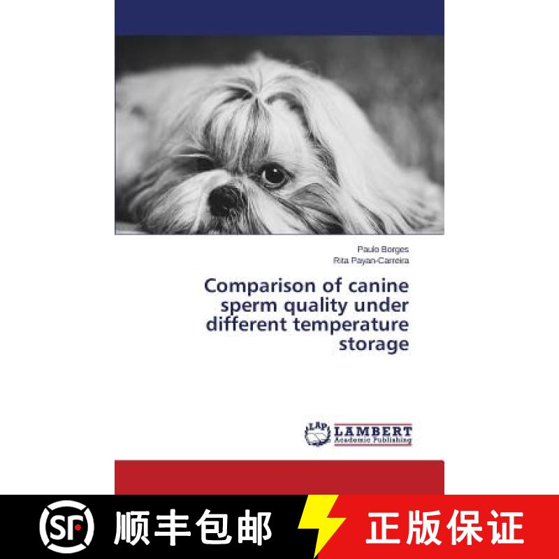 预订 Comparison of canine sperm quality under different temperature storage [9783659624735]