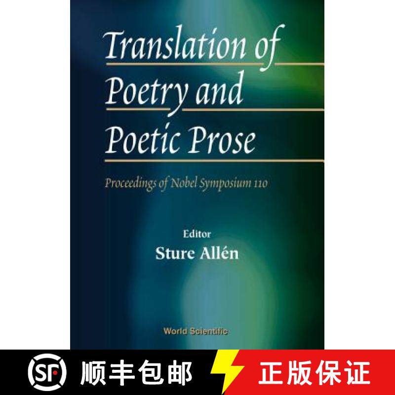 【3-4周达】Translation of Poetry and Poetic Prose: Proceedings of the Nobel Symposium 110 Stockholm, ... [9789810239220]